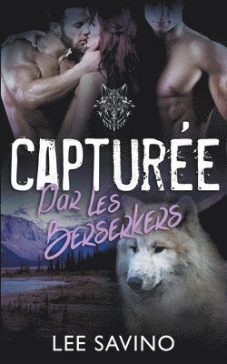 Lee Savino - Capturée par les Berserkers, Häftad