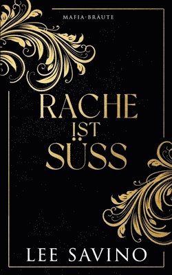 Lee Savino - Rache Ist Süss, Häftad