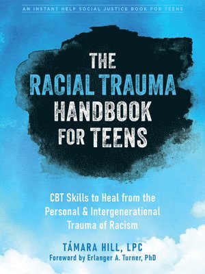 Támara Hill - Racial Trauma Handbook for Teens, Häftad. Tillgänglighet: Lägg i varukorg