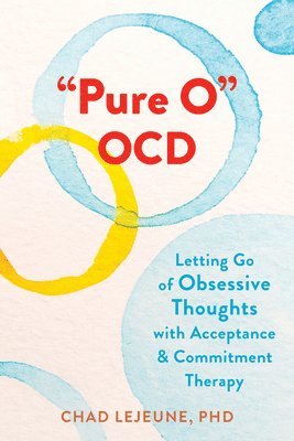 Chad LeJeune - "Pure O" OCD, Häftad