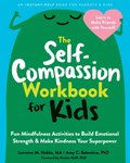 Self-Compassion Workbook for Kids