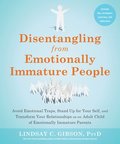 Disentangling from Emotionally Immature People