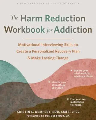 Kristin L Dempsey - The Harm Reduction Workbook for Addiction, Häftad. Tillgänglighet: Lägg i varukorg