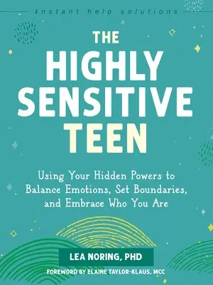 Lea Noring - The Highly Sensitive Teen, Häftad. Tillgänglighet: Lägg i varukorg