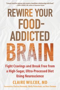Rewire Your Food-Addicted Brain
