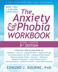 The Anxiety and Phobia Workbook (8th Edition)