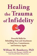 Healing the Trauma of Infidelity