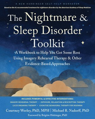 Courtney Worley, Michael R. Nadorff - The Nightmare and Sleep Disorder Toolkit, Häftad