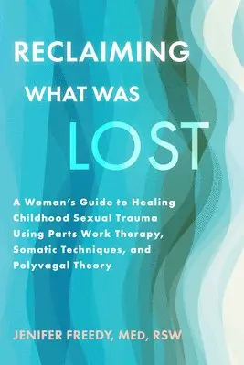Reclaiming What Was Lost