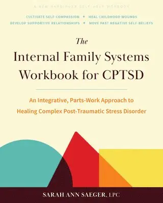 The Internal Family Systems Workbook for CPTSD