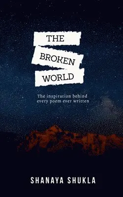 Shanaya Shukla - Broken World, Häftad. Tillgänglighet: Lägg i varukorg