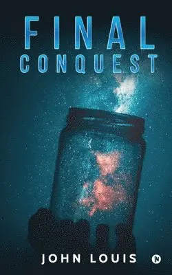 John Louis - Final Conquest, Häftad. Tillgänglighet: Lägg i varukorg