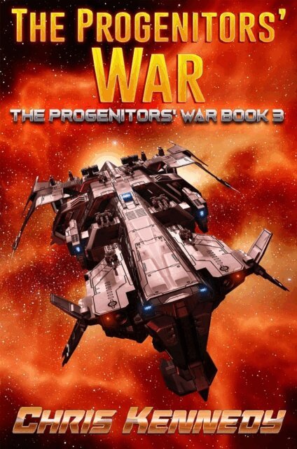 Chris Kennedy - Progenitors' War, E-bok