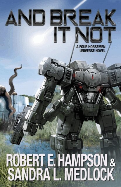 Sandra L. Medlock, Robert E. Hampson - And Break It Not, E-bok