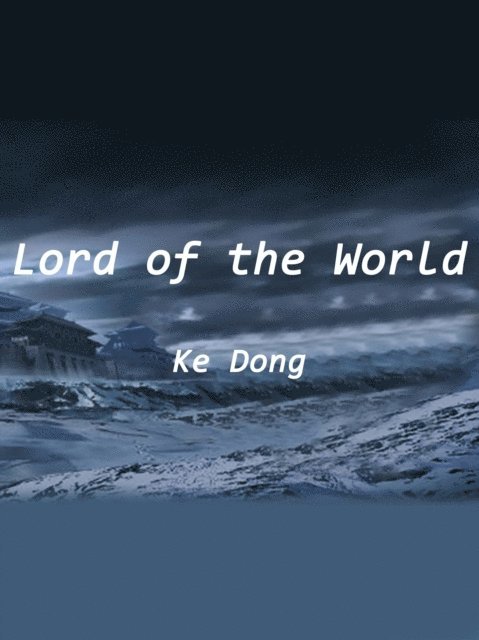 Ke Dong - Lord of the World, E-bok