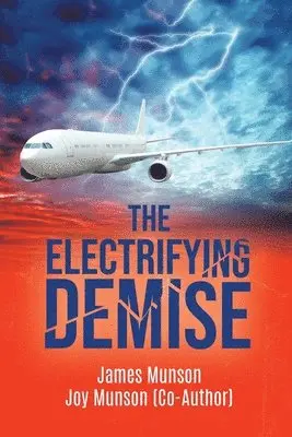 James Munson, Joy Munson - Electrifying Demise, Häftad. Tillgänglighet: Tillfälligt slut