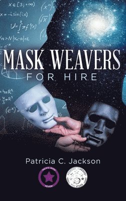 Patricia Jackson - Mask Weavers for Hire, Inbunden