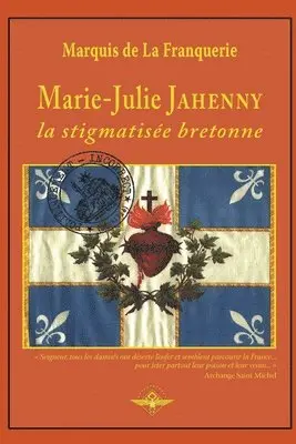 Marquis De La Franquerie - Marie-Julie Jahenny la stigmatisée bretonne, Häftad. Tillgänglighet: Lägg i varukorg