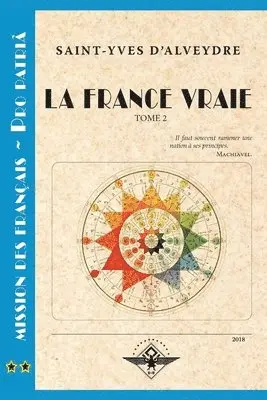 Saint-Yves D'Alveydre - France vraie Tome 2, Häftad. Tillgänglighet: Lägg i varukorg