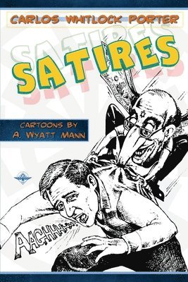 Carlos Whitlock Porter - Satires, Häftad
