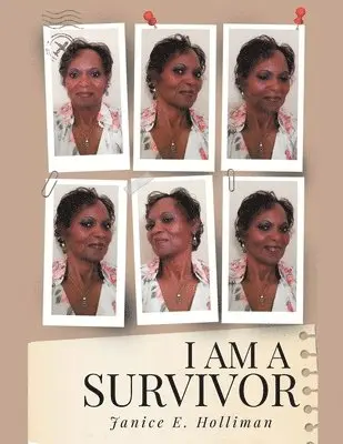 Janice E Holliman - I Am a Survivor, Häftad. Tillgänglighet: Tillfälligt slut