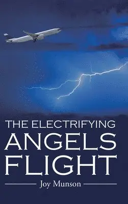 Joy Munson - Electrifying Angels Flight, Inbunden. Tillgänglighet: Tillfälligt slut