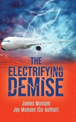James Munson, Joy Munson - Electrifying Demise, Inbunden. Tillgänglighet: Tillfälligt slut
