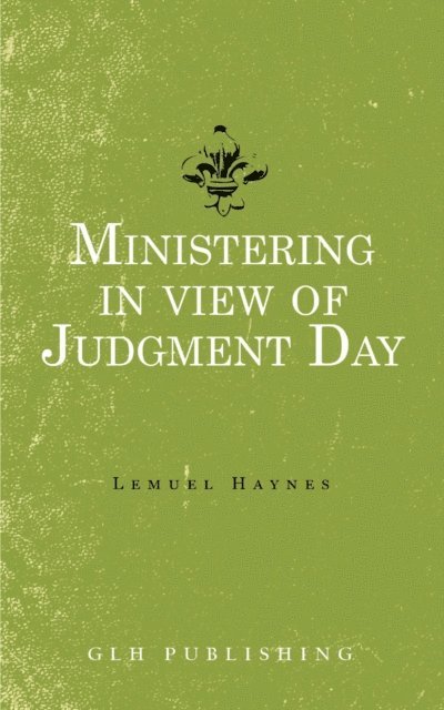 Lemuel Haynes - Ministering in view of Judgment Day, E-bok