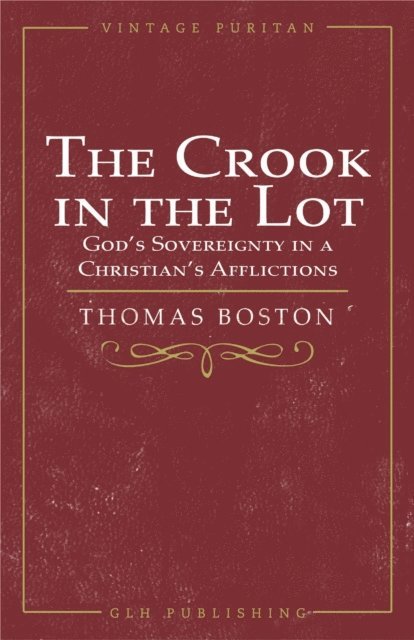 Thomas Boston - Crook in the Lot, E-bok