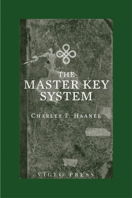 Charles F. Haanel - Master Key System, E-bok