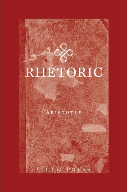 Aristotle - Rhetoric, E-bok