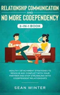 Emma Walls - Relationship Communication and No More Codependency 2-in-1 Book, Inbunden. Tillgänglighet: Lägg i varukorg