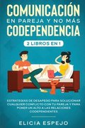 Comunicacin en pareja y no ms codependencia 2 libros en 1