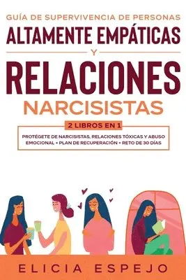 Elicia Espejo - Guía de supervivencia de personas altamente empáticas y relaciones narcisistas 2 libros en 1, Häftad. Tillgänglighet: Lägg i varukorg