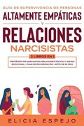Guia de supervivencia de personas altamente empaticas y relaciones narcisistas 2 libros en 1