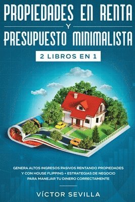 Víctor Sevilla - Propiedades en renta y presupuesto minimalista 2 libros en 1, Häftad