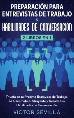 Víctor Sevilla - Preparación para entrevistas de trabajo y habilidades de conversación 2 libros en 1, Inbunden