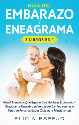 Elicia Espejo - Guía del embarazo y eneagrama 3 libros en 1, Inbunden. Tillgänglighet: Lägg i varukorg