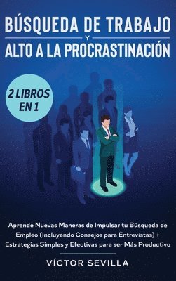 Víctor Sevilla - Búsqueda de trabajo y alto a la procrastinación 2 libros en 1, Inbunden