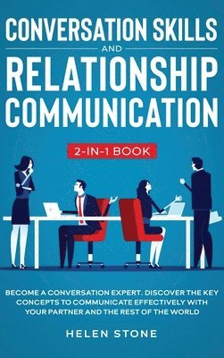 Helen Stone - Conversation Skills and Relationship Communication 2-in-1 Book, Inbunden. Tillgänglighet: Lägg i varukorg