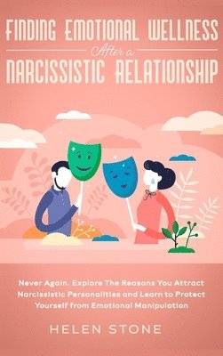Helen Stone - Finding Emotional Wellness After a Narcissistic Relationship, Inbunden. Tillgänglighet: Lägg i varukorg