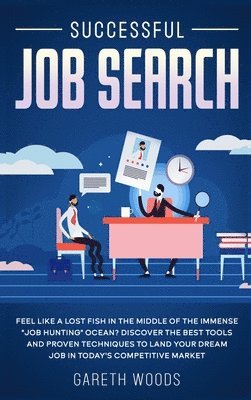 Gareth Woods - Successful Job Search, Inbunden. Tillgänglighet: Lägg i varukorg