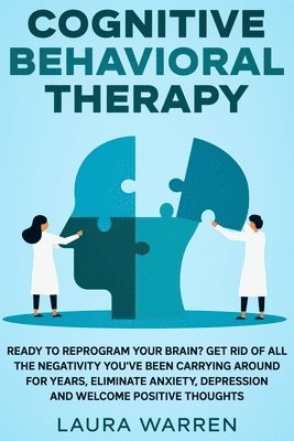 Laura Warren - Cognitive Behavioral Therapy (CBT), Häftad. Tillgänglighet: Lägg i varukorg