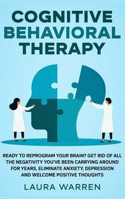 Laura Warren - Cognitive Behavioral Therapy (CBT), Inbunden. Tillgänglighet: Lägg i varukorg