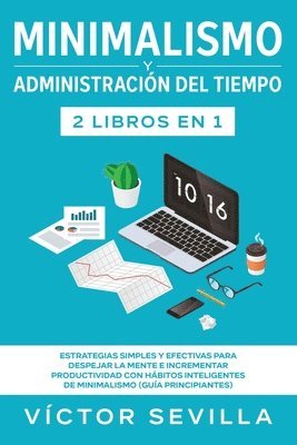 Víctor Sevilla - Minimalismo y administración del tiempo 2 libros en 1, Häftad