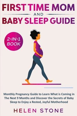 Helen Stone - First Time Mom and Baby Sleep Guide 2-in-1 Book, Häftad. Tillgänglighet: Lägg i varukorg