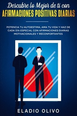 Eladio Olivo - Descubre lo mejor de ti con afirmaciones positivas diarias, Häftad. Tillgänglighet: Lägg i varukorg