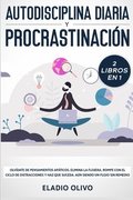 Autodisciplina diaria y procrastinaci�n 2 libros en 1