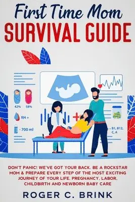 Roger C Brink - First Time Mom Survival Guide, Häftad. Tillgänglighet: Lägg i varukorg