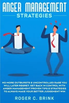 Roger C Brink - Anger Management Strategies, Häftad. Tillgänglighet: Lägg i varukorg
